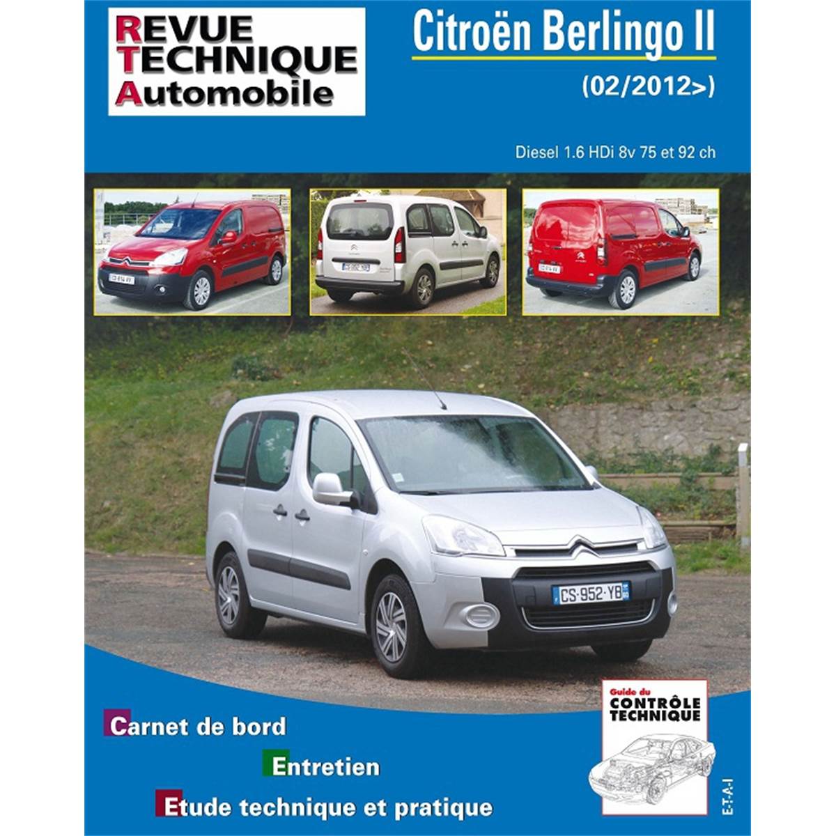 Revue Technique Automobile Pour Berlingo Ii 1,6 Hdi 8v 75/92ch Depuis 02/2012