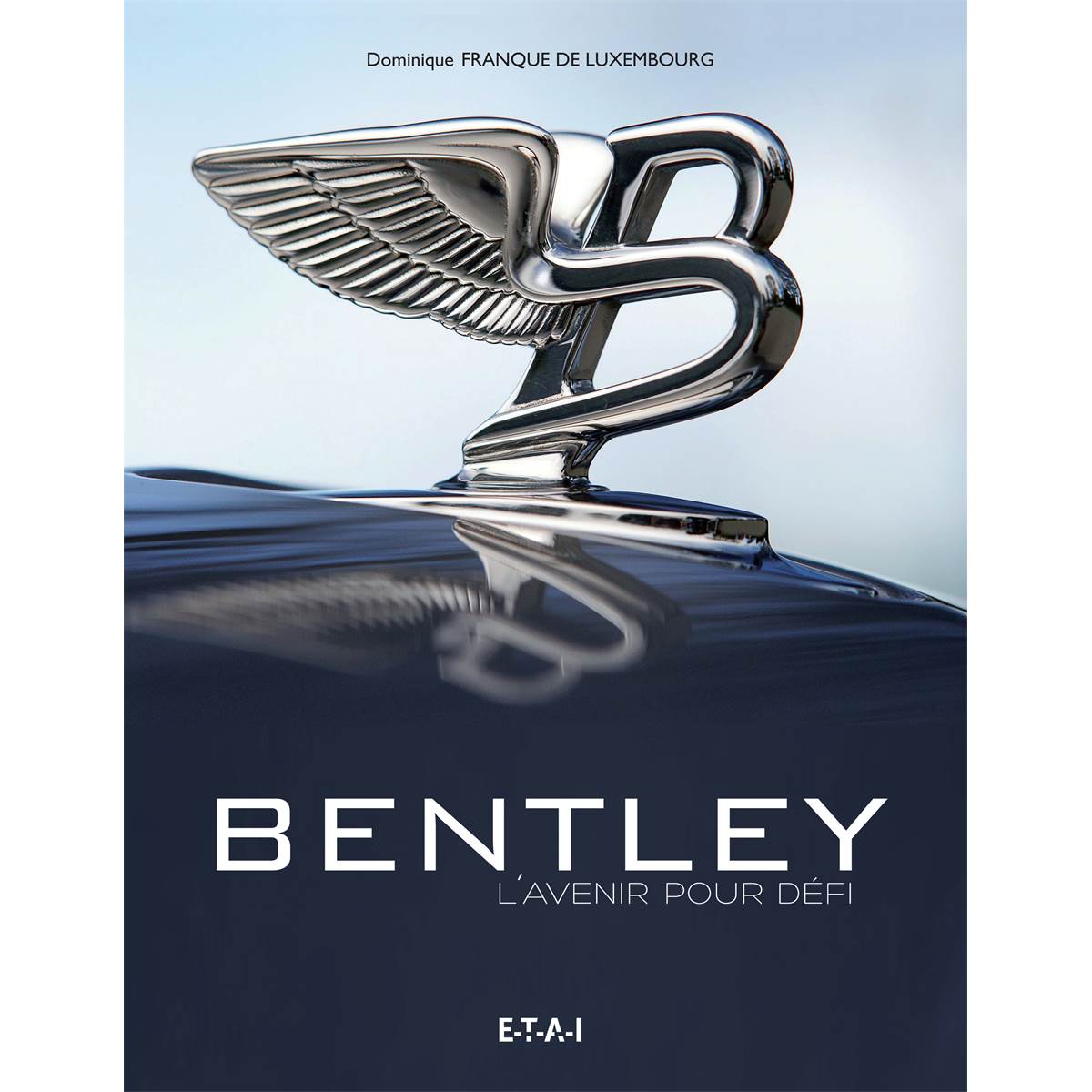 Livre Bentley, L'avenir Pour Défi (ref 25429)