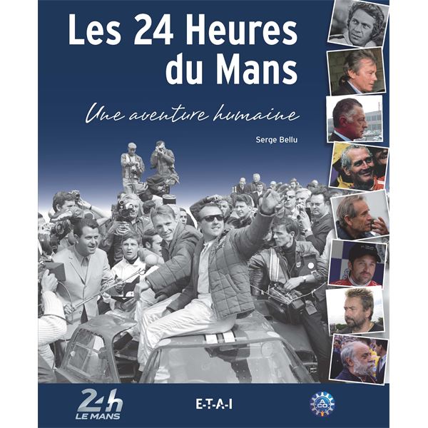 LIVRE LES 24 HEURES DU MANS, UNE AVENTURE HUMAINE (REF 25692)