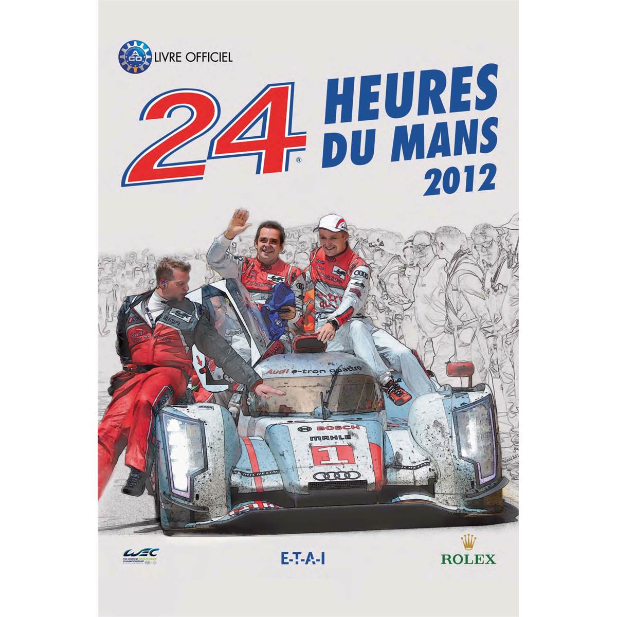 LIVRE 24 HEURES DU MANS 2012, LE LIVRE OFFICIEL (REF 24477)