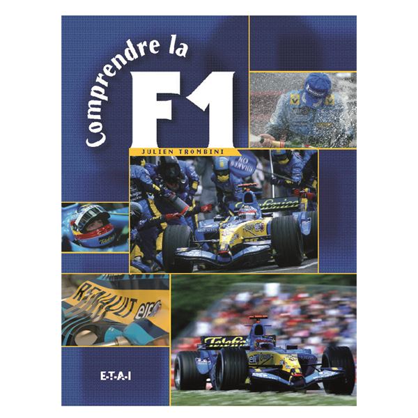 LIVRE COMPRENDRE LA FORMULE 1 (REF 20515) Feu Vert