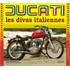 LIVRE DUCATI, LES DIVAS ITALIENNES (REF 22404)