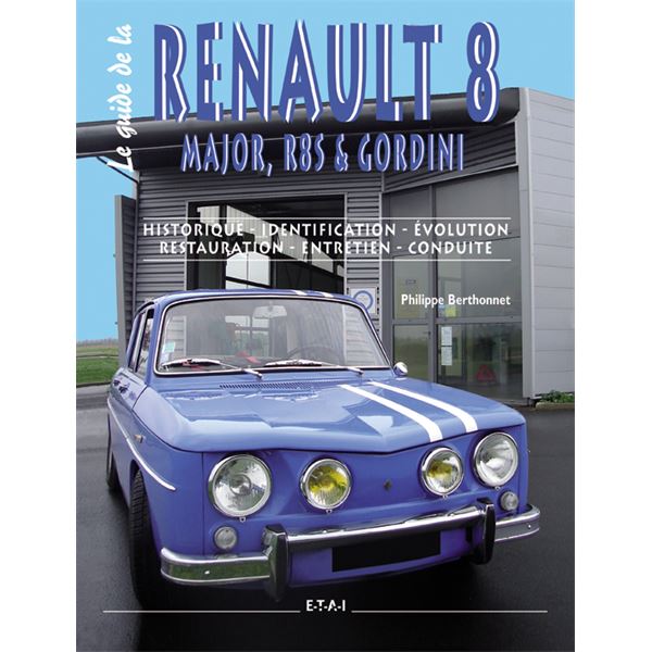 LIVRE RENAULT 8 MAJOR R8 S ET GORDINI (REF 22073)