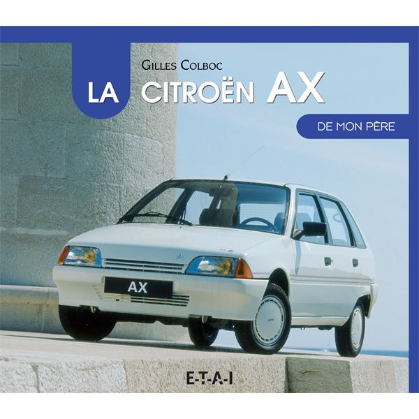 LIVRE CITROEN AX DE MON PÈRE (REF 25261)