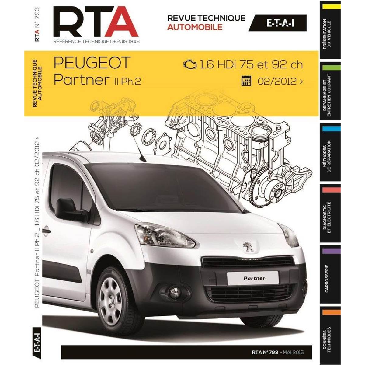 Revue Technique B793 Pour Peug Part (b9/-) Ii Ph.2 2012-2->1.6 Hdi 75-92ch (ref 25911)