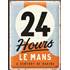 Enseigne en métal 30 x 40cm 24H Du Mans